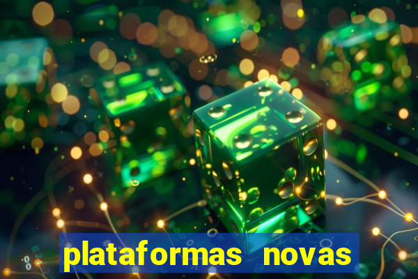 plataformas novas de apostas